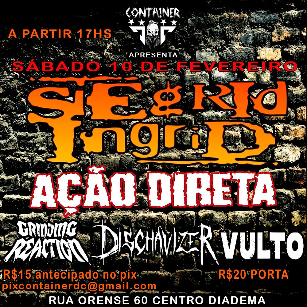 SIEGRID INGRID | AÇÃO DIRETA | GRINDING REACTION | DISCHAVIZER | VULTO – DIADEMA (SP)