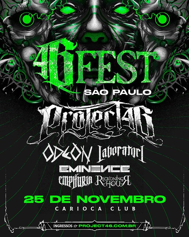 46FEST SÃO PAULO: PROJECT46 | ODEON | LABORATORI | EMINENCE | EMPHURIA | RECKONING HOUR – SÃO PAULO (SP)