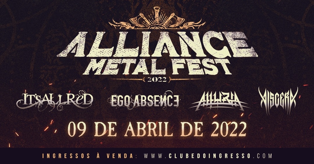 ALLIANCE METAL FEST: IT’S ALL RED | EGO ABSENCE | ALLURIA | VISCERA (SÃO PAULO)