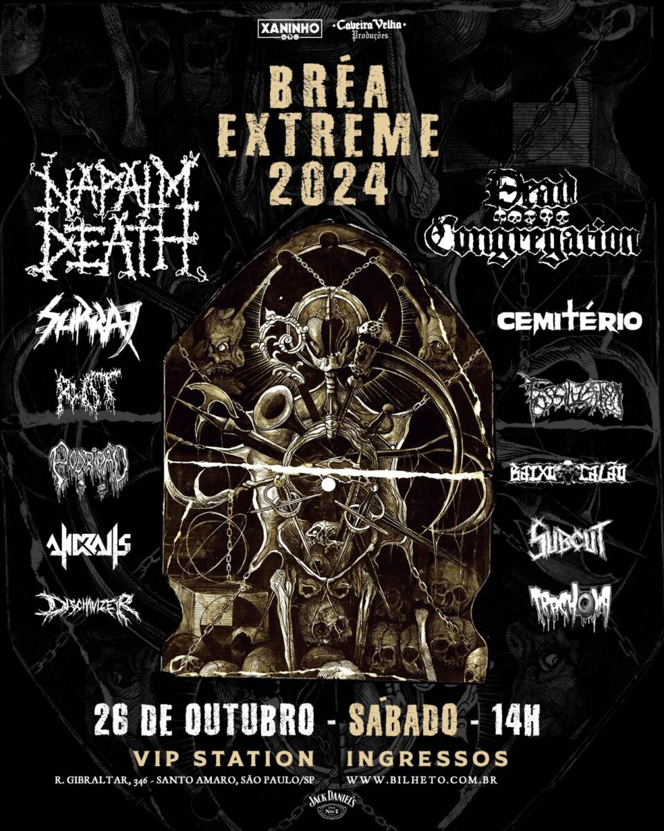BREÁ EXTREME 2024: NAPALM DEATH | DEAD CONGREGATION | ROT | ANDRALLS | SURRA | CEMITÉRIO… – SÃO PAULO (SP)