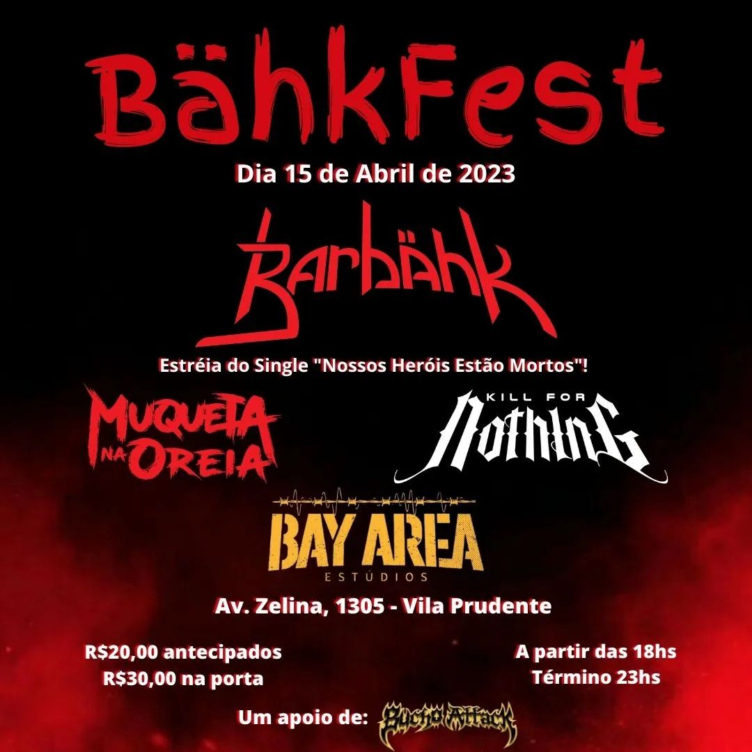 BÄHKFEST: BARBÄHK | MUQUETA NA OREIA | KILL FOR NOTHING (SÃO PAULO/SP)