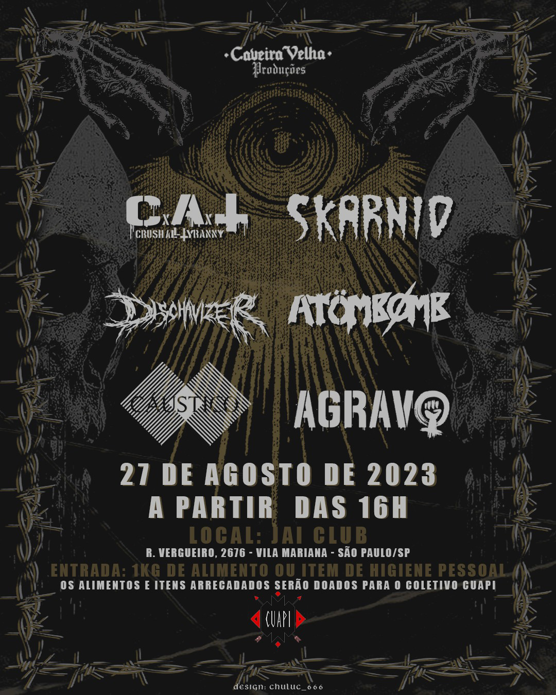 CxAxTx (CRUSH ALL TYRANNY) | SKARNIO | ATOMBOMB | DISCHAVIZER | CAUSTICO | AGRAVO – SÃO PAULO (SP)