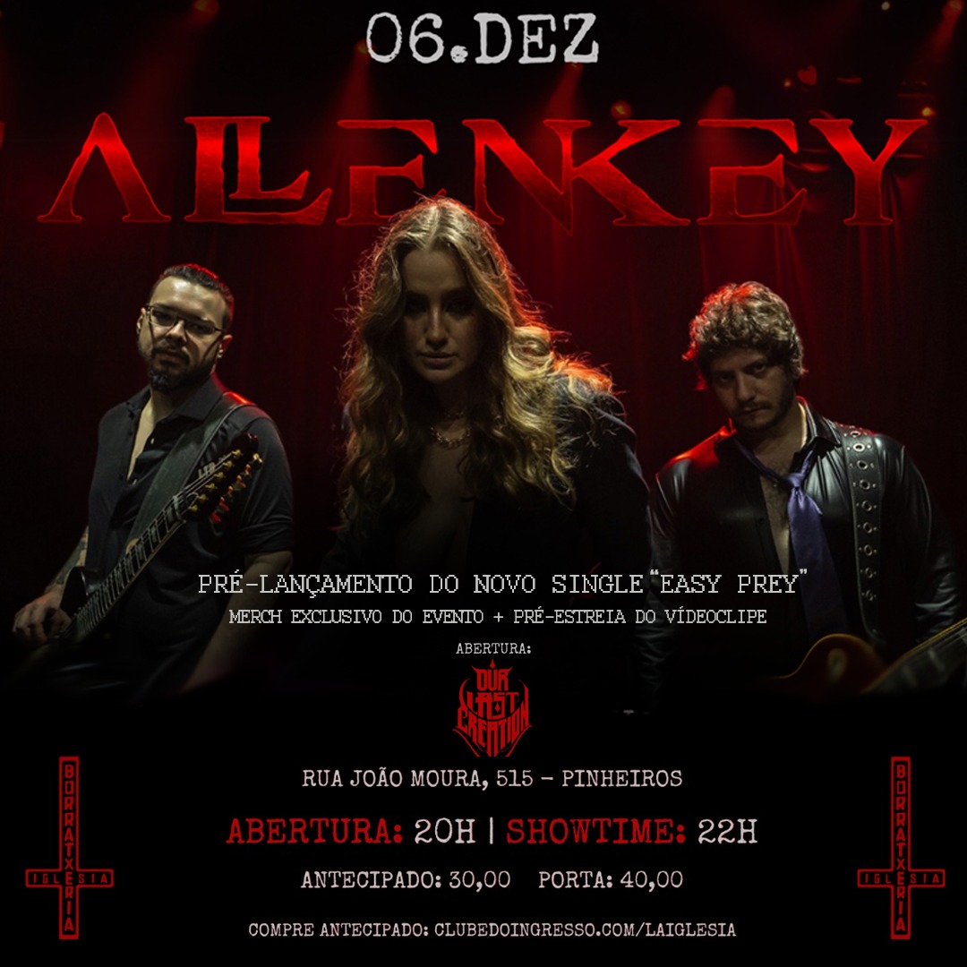 ALLEN KEY | OUR LAST CREATION – SÃO PAULO (SP)