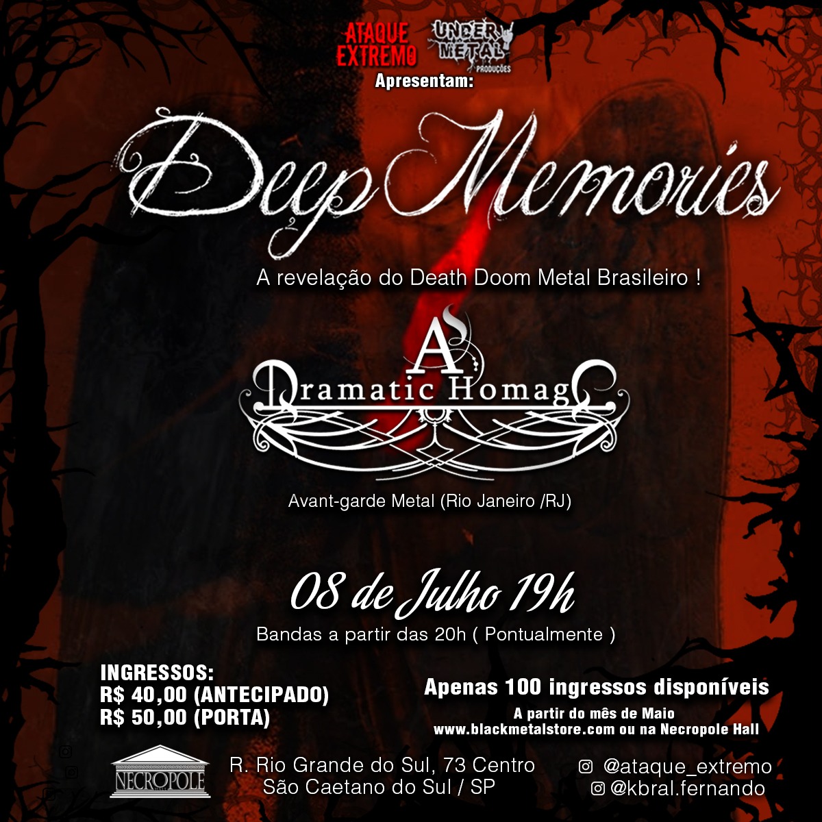 DEEP MEMORIES | AS DRAMATIC HOMAGE – SÃO CAETANO DO SUL (SP)