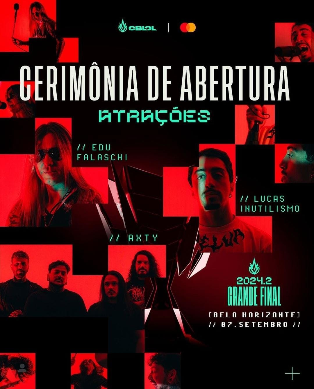 CBLOL (Campeonato Brasileiro de League of Legends) – CERIMÔNIA DE ABERTURA: EDU FALASCHI | AXTY | LUCAS INUTILISMO – BELO HORIZONTE (MG)