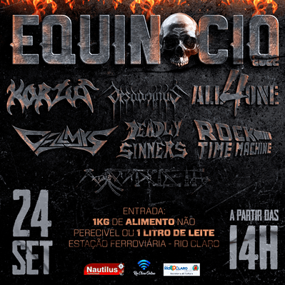 EQUINOCIO – C/ KORZUS | DESDOMINUS | ALL4ONE | MORDETH | ROCK TIME MACHINE | CELLMYS | DEADLY SINNERS (RIO CLARO/SP)