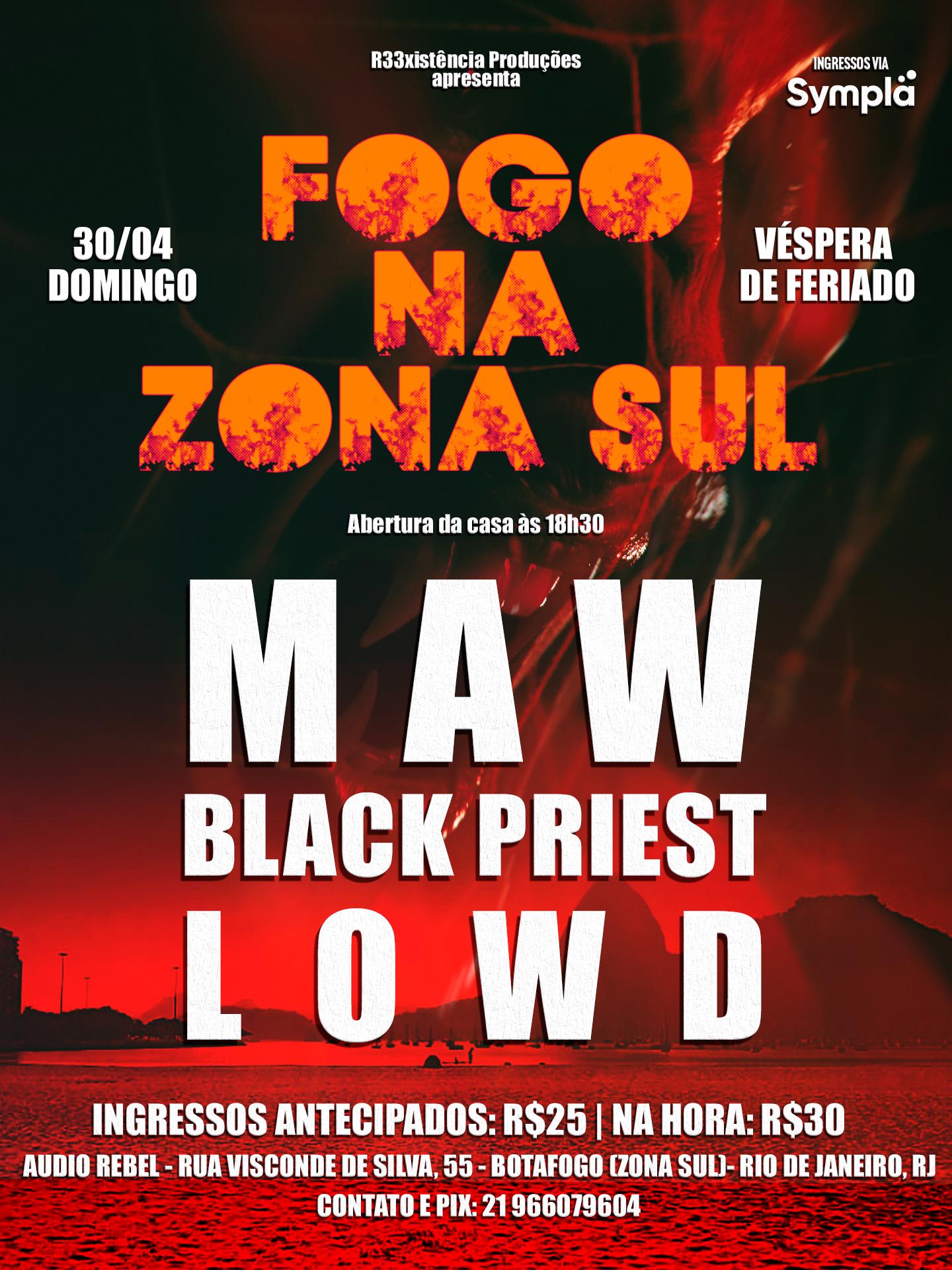 “FOGO NA ZONA SUL” – BLACK PRIEST | MAW | LOWD (RIO DE JANEIRO/RJ)