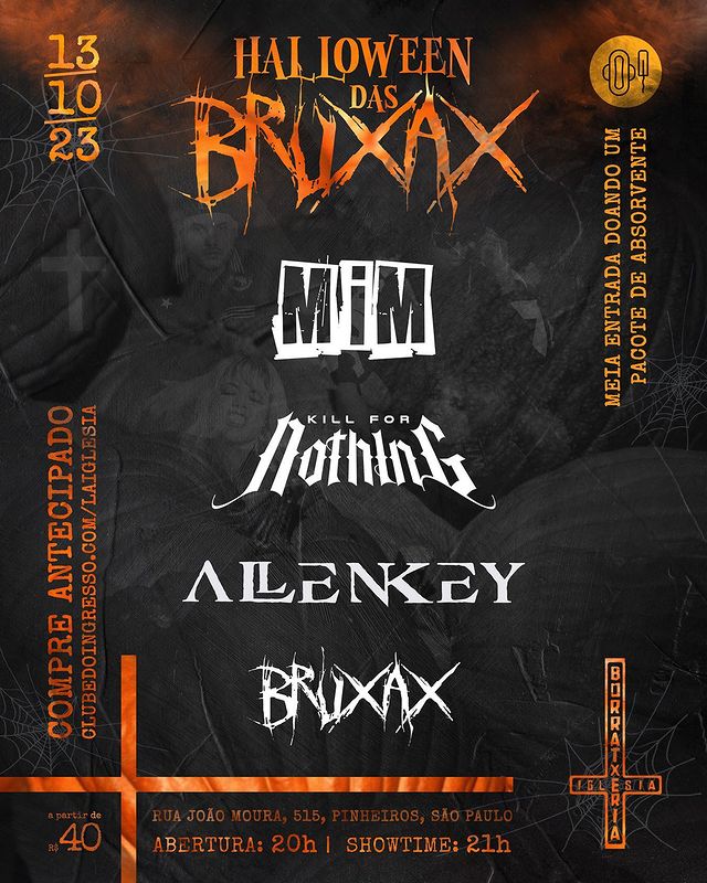 HALLOWEEN DAS BRUXAX: BRUXAX | MIM | KILL FOR NOTHING | ALLEN KEY – SÃO PAULO (SP)