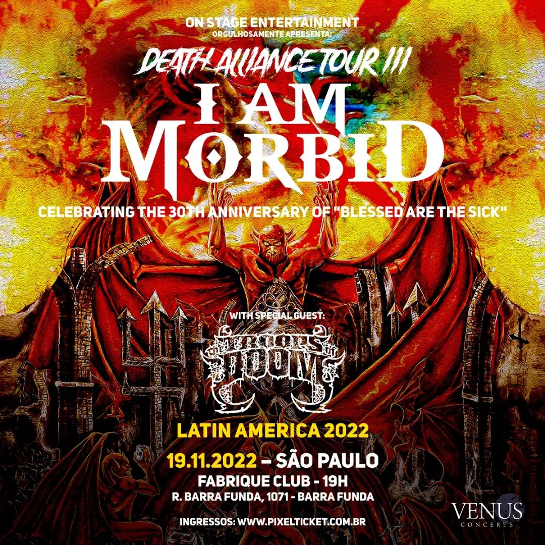 I AM MORBID – C/ THE TROOPS OF DOOM (SÃO PAULO/SP)