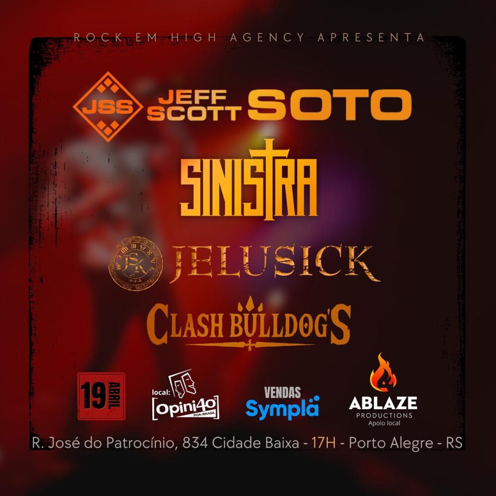 JEFF SCOTT SOTO | SINISTRA | JELUSICK | CLASH BULLDOG’S – PORTO ALEGRE (RS)