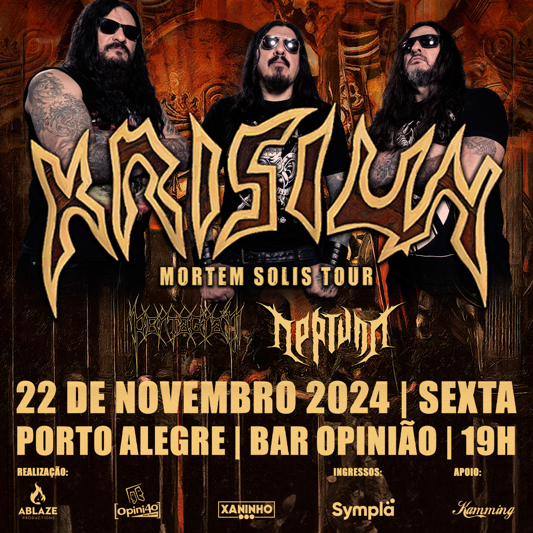 KRISIUN | NEPTUN | PENTAGRAM (CHI) – PORTO ALEGRE (RS)