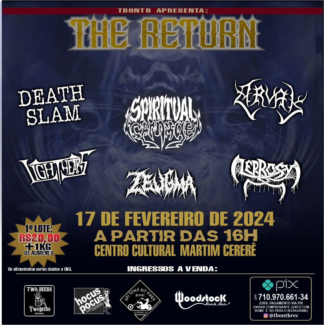 THE RETURN: LEPROSY | DEATH SLAM | ARVAK | SPIRITUAL CARNAGE | LIGHT YEARS | ZEUGMA – GOIÂNIA (GO)