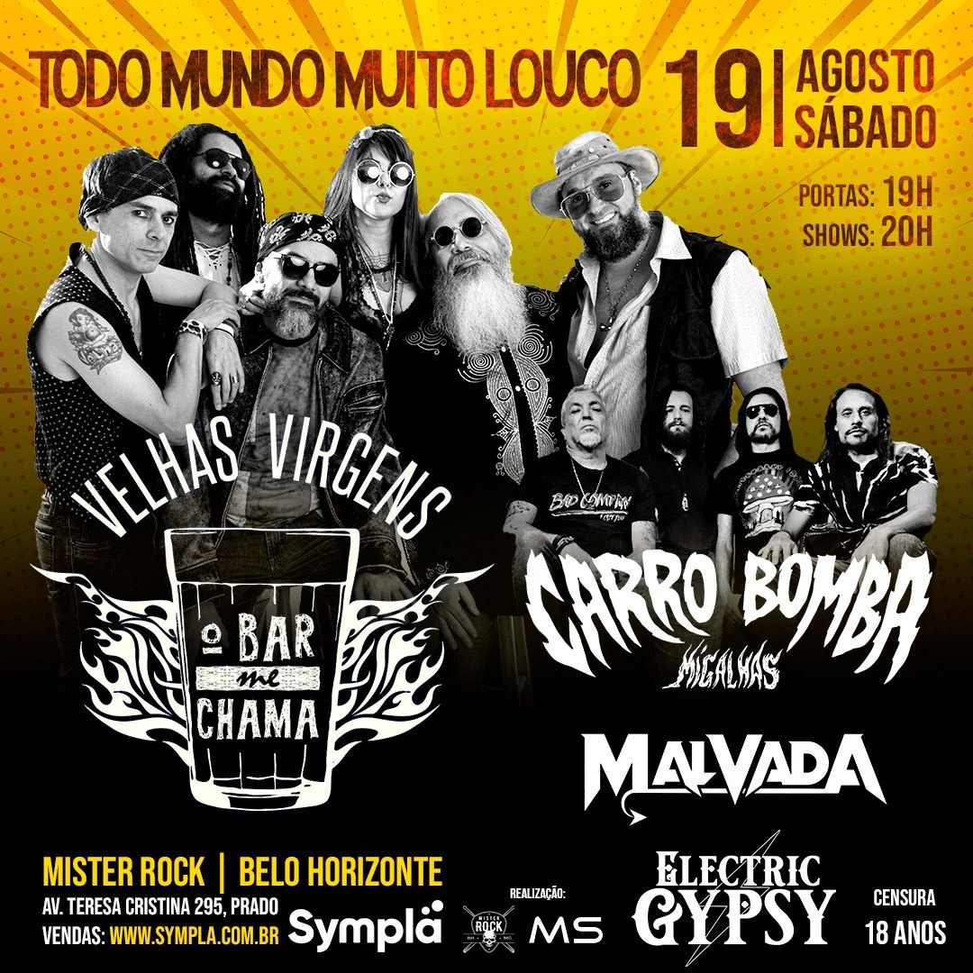 VELHAS VIRGENS | CARRO BOMBA | MALVADA | ELECTRIC GYPSY – BELO HORIZONTE (MG)