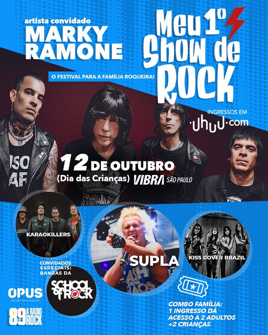 “MEU 1° SHOW DE ROCK” – C/ MARKY RAMONE | KARAOKILLERS | SUPLA | KISS COVER BRAZIL – SÃO PAULO (SP)