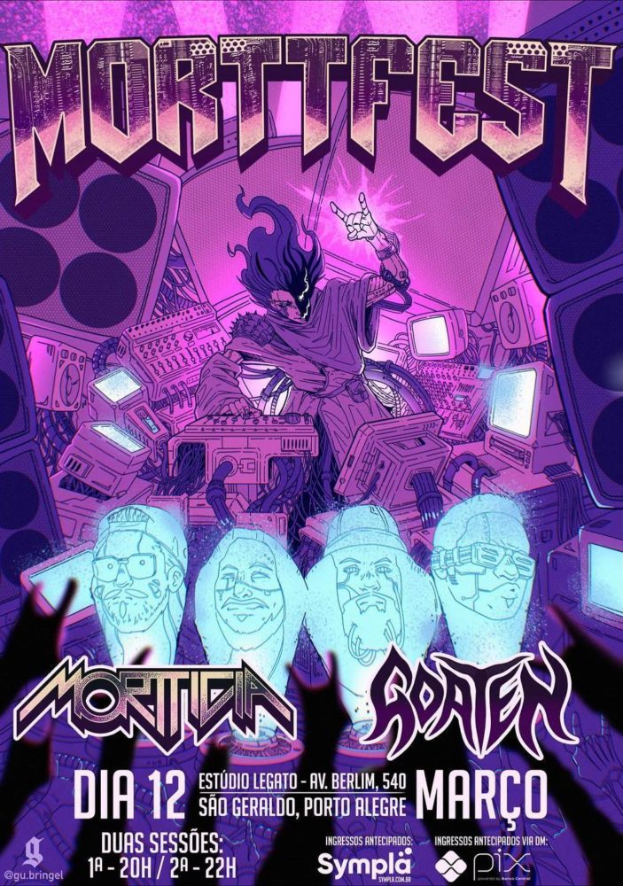 “MORTTFEST” (MORTTICIA | GOATEN – PORTO ALEGRE/RS)
