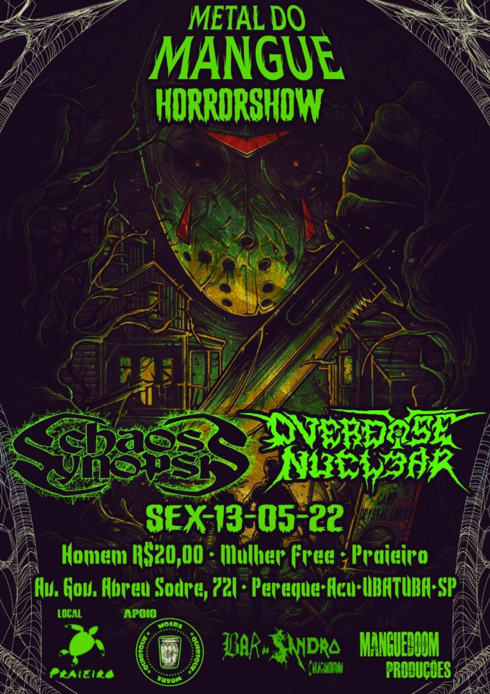 “METAL DO MANGUE HORROSHOW” – C/ OVERDOSE NUCLEAR E CHAOS SYNOPSIS (UBATUBA/SP)