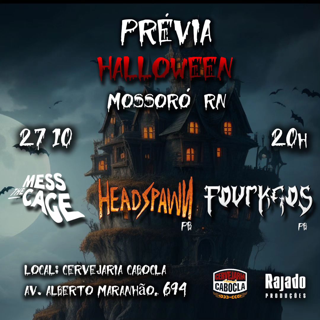 MESS THE CAGE | HEADSPAWN | FOURKAOS – MOSSORÓ (PE)