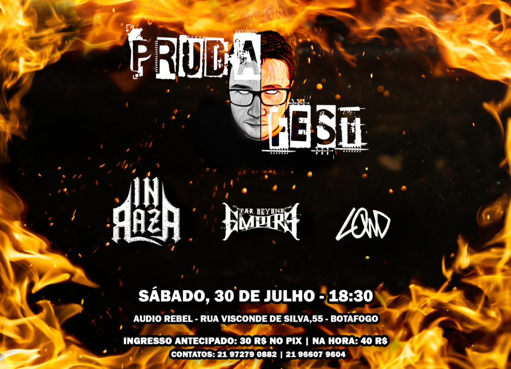 “PRUDAFEST”: InRAZA | FAR BEYOND EMPIRE | LOWD (RIO DE JANEIRO/RJ)