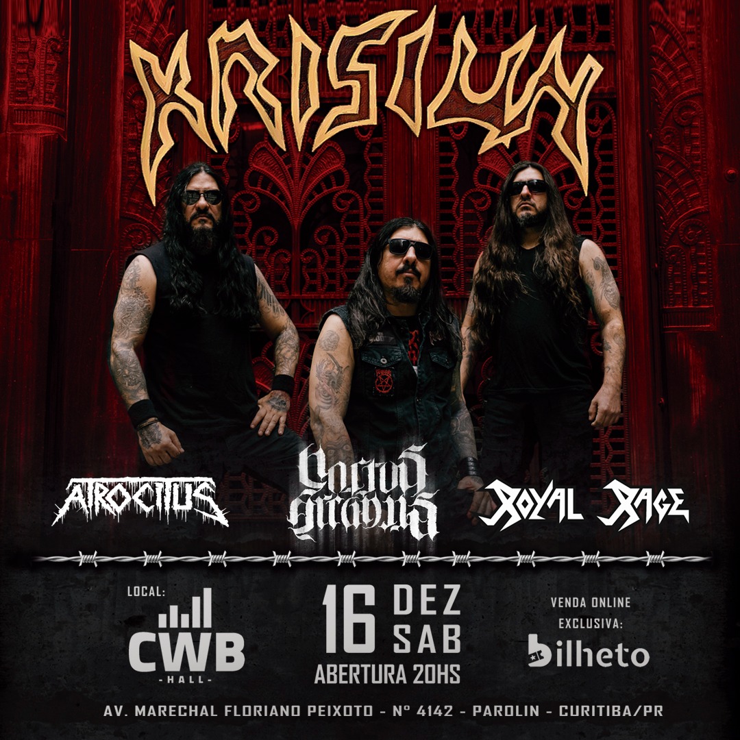 KRISIUN | ROYAL RAGE | ATROCITUS | NOCTUS ARCANUS – CURITIBA (PR)