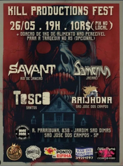 KILL PRODUCTIONS FEST: SAVANT | TOSCO | RAIJHONA | SAMERIUN – SÃO JOSÉ DOS CAMPOS (SP)