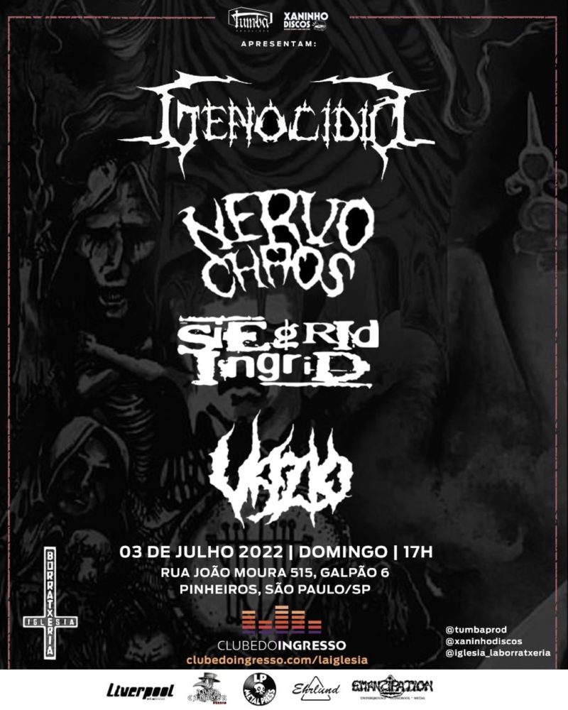 GENOCÍDIO / NERVOCHAOS / SIEGRID INGRID / VAZIO (SÃO PAULO)