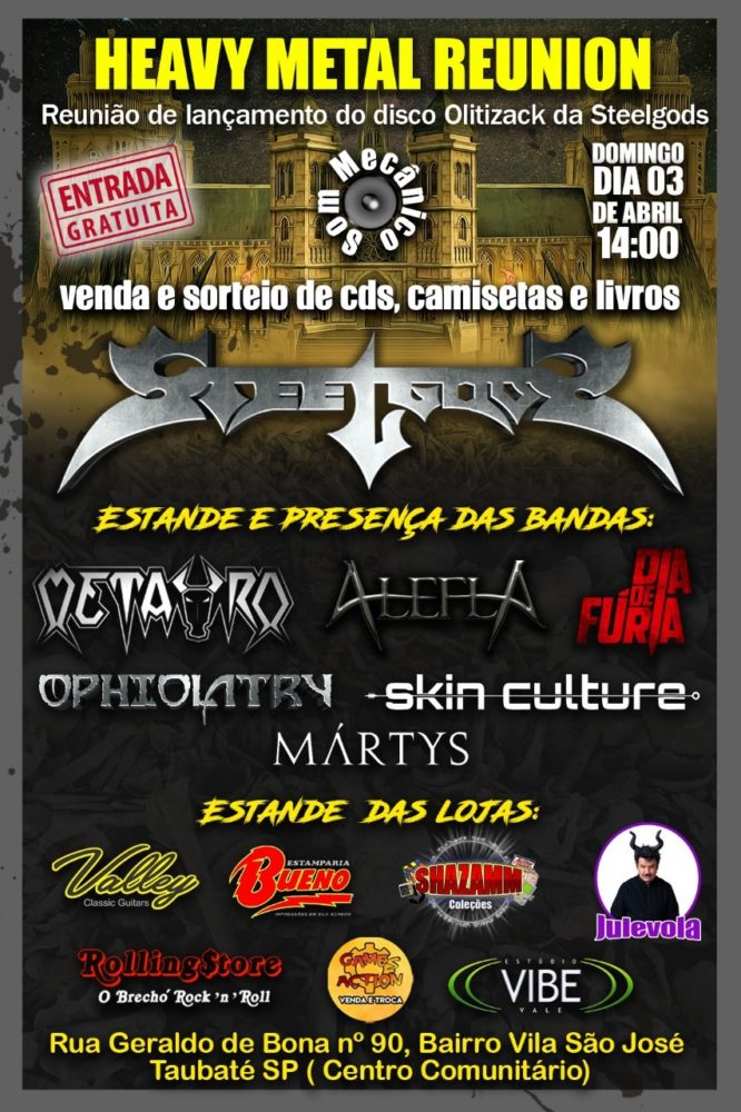 “Heavy Metal Reunion” C/ STEELGODS | METAURO | ALEFLA | DIA DE FÚRIA | OPHIOLATRY | SKIN CULTURE | MÁRTYS (TAUBATÉ/SP)