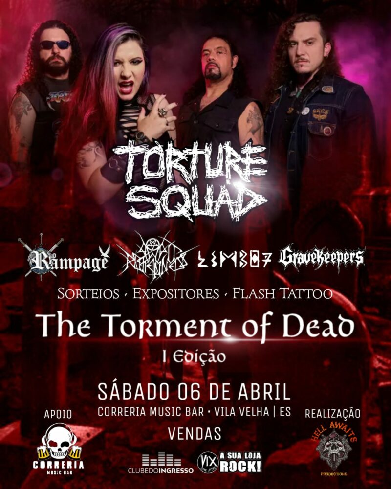 TORTURE SQUAD | LIMBO7 | RAMPAGE | INCEPTION | AWAIT ROTTENNESS – VILA VELHA (ES)