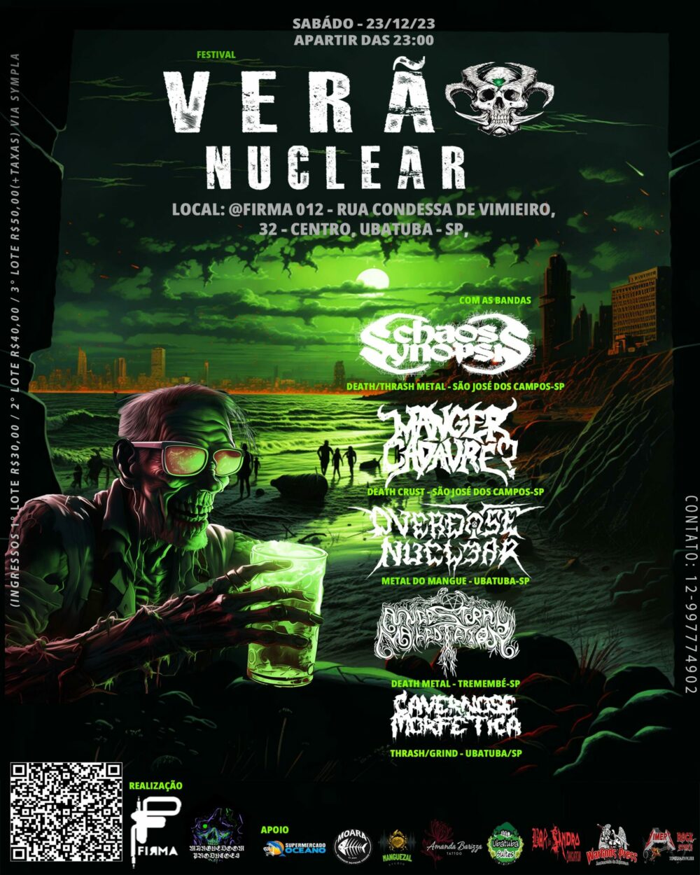 VERÃO NUCLEAR: OVERDOSE NUCLEAR | CHAOS SYNOPSIS | MANGER CADAVRE? | ANCESTRAL MALEDICTION | CAVERNOSE MORFÉTICA – UBATUBA (SP)