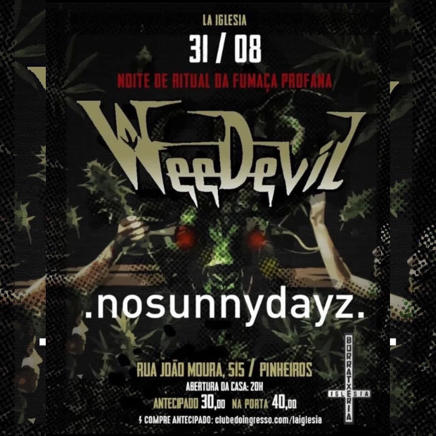 WEEDEVIL | NO SUNNY DAYZ – SÃO PAULO (SP)