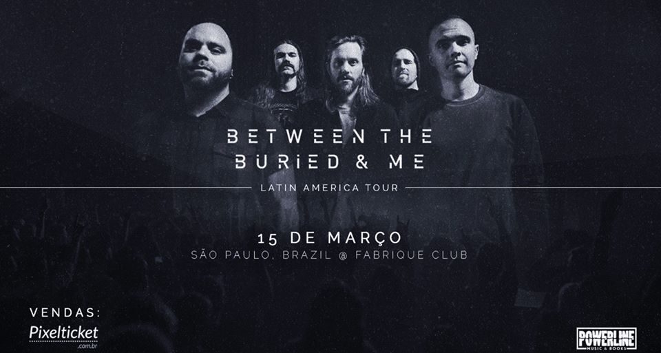 BETWEEN THE BURIED AND ME – São Paulo/SP