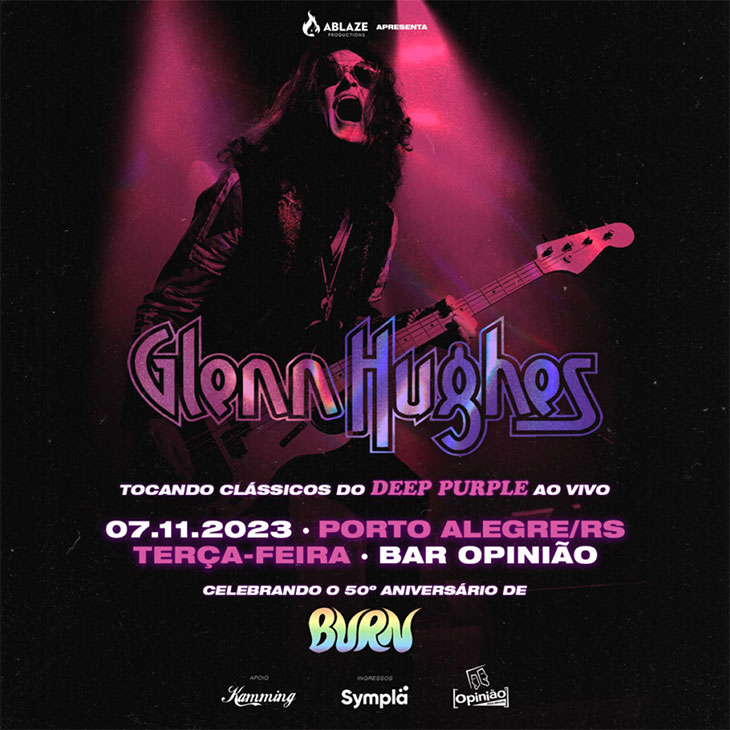 GLENN HUGHES: CELEBRANDO 50 ANOS DE “BURN”, CLÁSSICO ÁLBUM DO DEEP PURPLE – PORTO ALEGRE (RS)