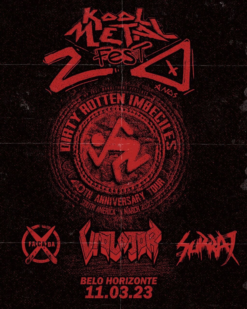 KOOL METAL FEST 20 ANOS – C/ D.R.I., VIOLATOR, SURRA, FACADA, FALSA LUZ (BELO HORIZONTE/MG)
