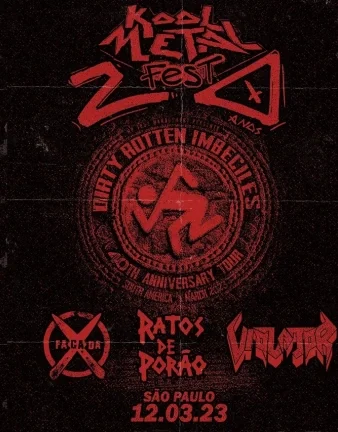 KOOL METAL FEST 20 ANOS – C/ D.R.I., RATOS DE PORÃO, VIOLATOR, VERMENOISE, FACADA, TROVÃO (SÃO PAULO/SP)