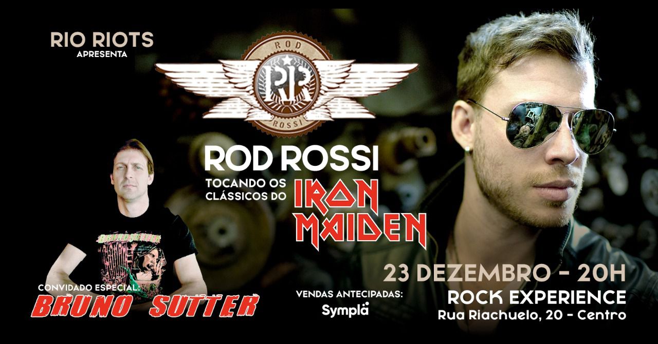RIO RIOTS: ROD ROSSI E BRUNO SUTTER TOCAM IRON MAIDEN (RIO DE JANEIRO/RJ)