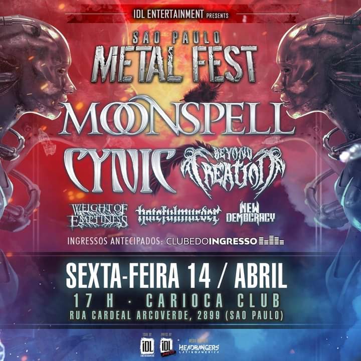 “SÃO PAULO METAL FEST” – C/ MOONSPELL | CYNIC | BEYOND CREATION (SÃO PAULO/SP)