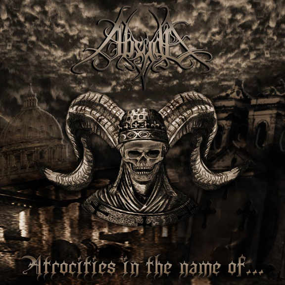 ABSYDE – Atrocities In The Name Of… [8,0/10]