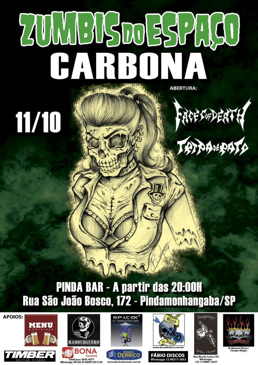 Zumbis do Espaço, Carbona, Faces of Death e Tripa de Rato