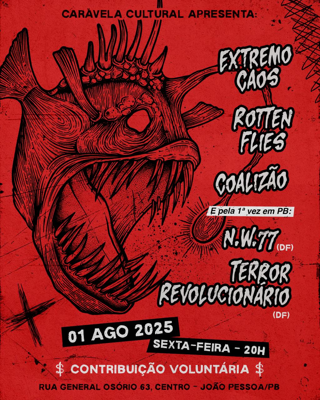 EXTREMO CAOS | ROTTEN FLIES | COALIZÃO | N.W. 77 | TERROR REVOLUCIONÁRIO – JOÃO PESSOA (PB)