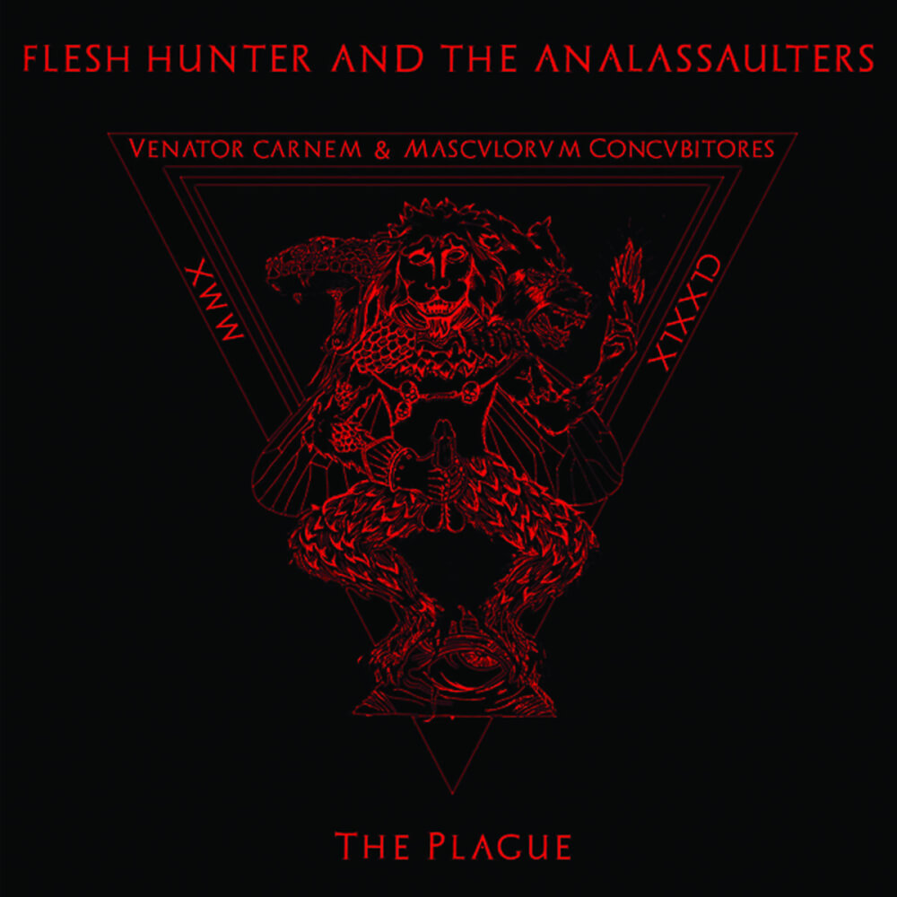FLESH HUNTER AND THE ANALASSAULTERS – The Plague [8,0/10]