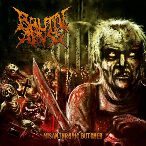 BRUTAL ABYSS – Misanthropic Butcher [10/10]